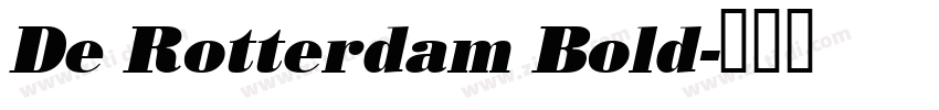 De Rotterdam Bold字体转换